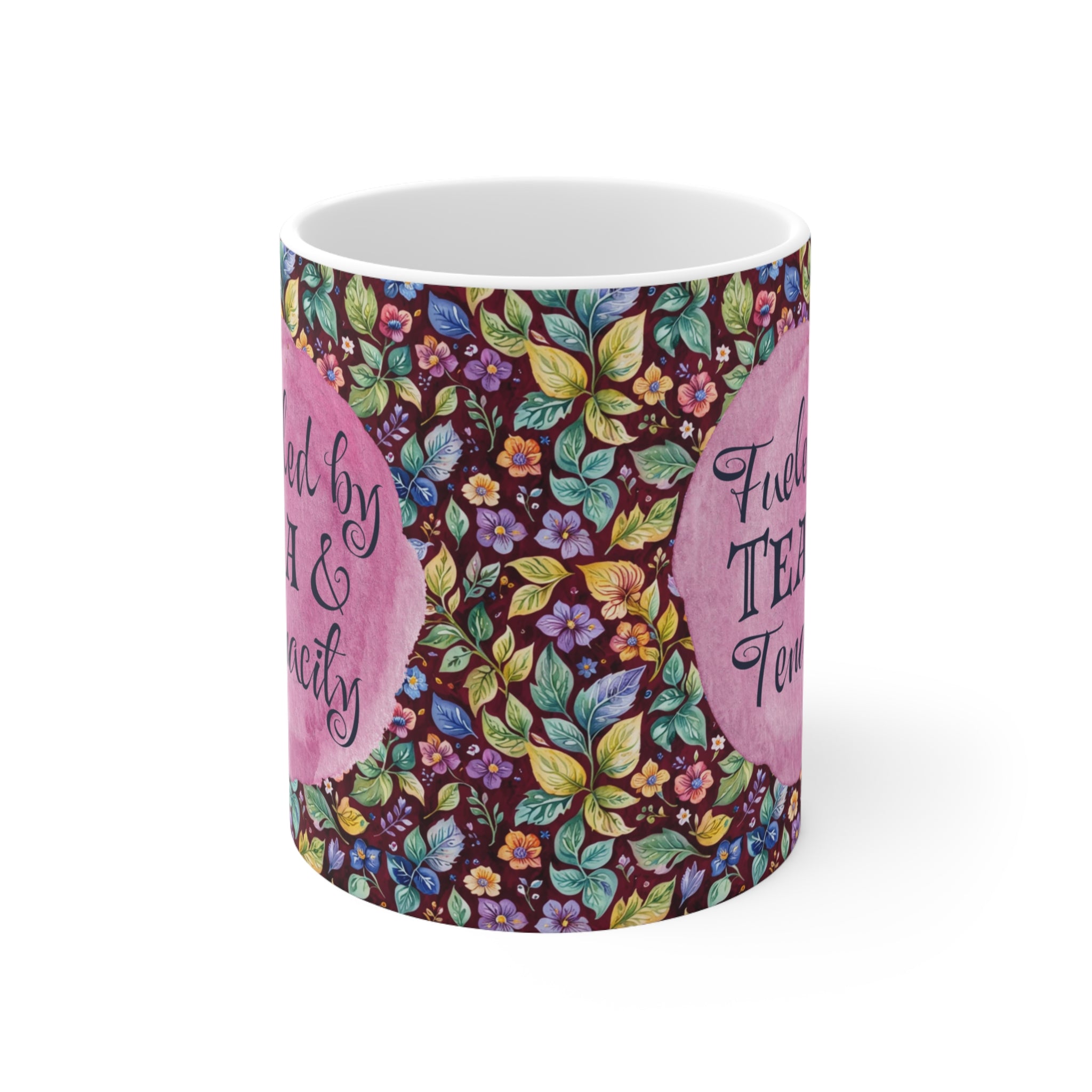 Fueled by Tea & Tenacity – Empowerment Mug