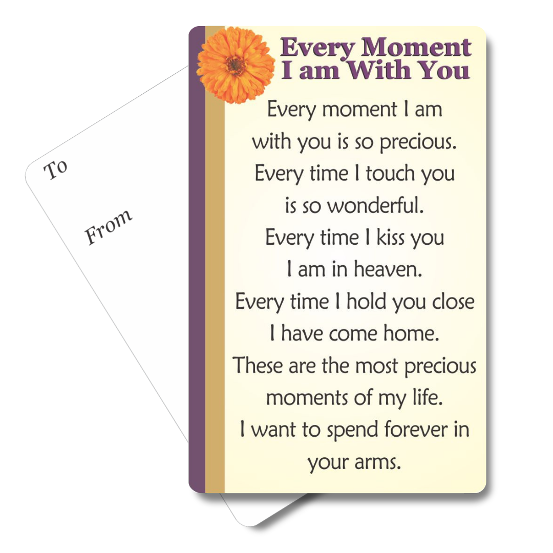 Every Moment I am With You